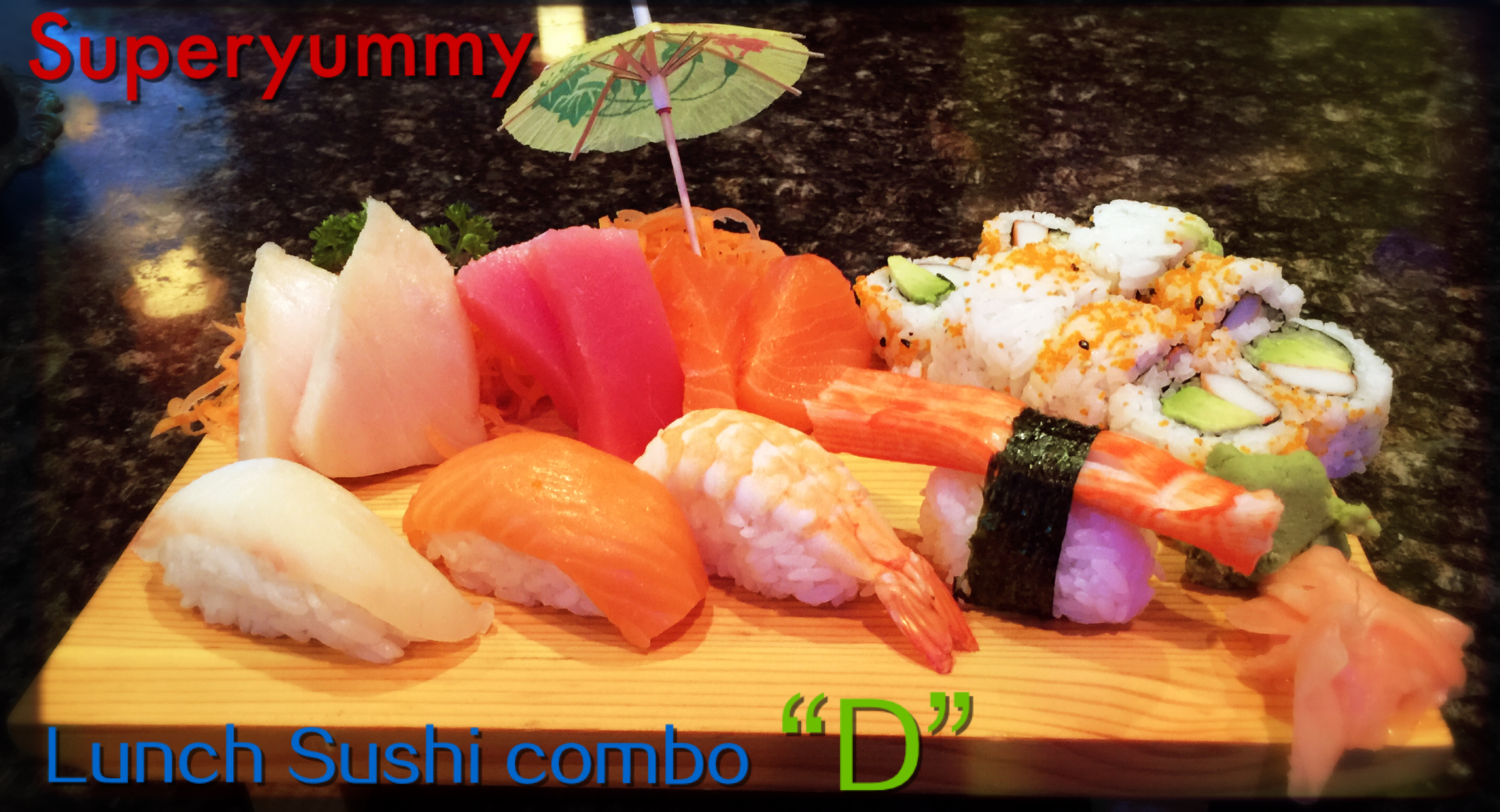 D. * California Roll with 4 pcs Sushi, 6 pcs Sashimi (Chef’s Choice)